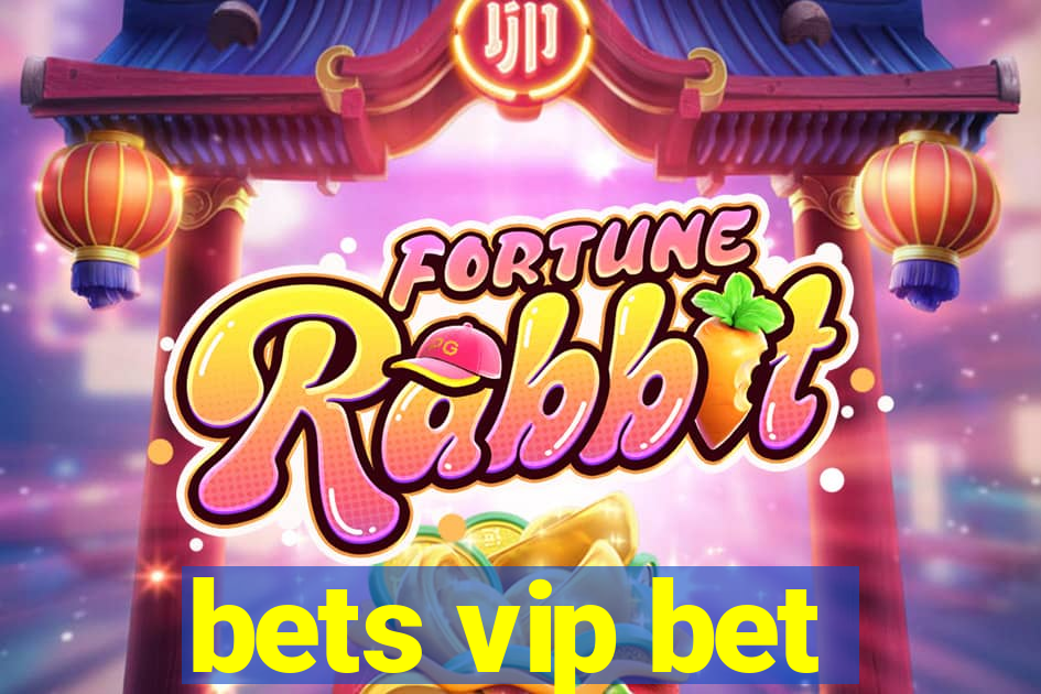 bets vip bet